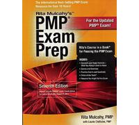 PMP Exam Prep: Rapid Learning to Pass PMI's PMP Exam--on Your First Try!