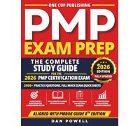 PMP Exam Prep: Updated for the 2026 Exam & PMBOK Guide 8th Edition: Master Agile, Hybrid, and Predictive Project Management with Practice Questions and a Full Mock Exam