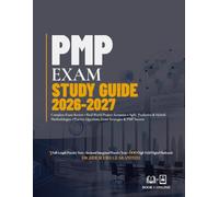 PMP Exam Study Guide 2026-2027: Complete Exam Review • Real-World Project Scenarios • Agile, Predictive & Hybrid Methodologies • Practice Questions, ... & PMP Success (Vortara Prep Academic Series)