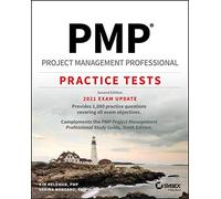 PMP Project Management Professional Practice Tests: 2021 Exam Update, 2nd Edition