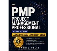 PMP Scenario-Based Exam Study Guide: Build Exam-Ready Judgment with Decision Tables, Trade-Offs, and a 21-Day Study Plan