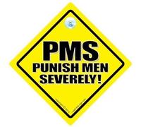 PMS Car Sign, Punish Men Severely Sign, Car Sign, PMS, Novelty Car Sign, Post Menstrual Tension, Baby on Board, Decal, Joke Car Sign, Time Of The Month, Bumper Sticker, Funny Car Sign, Period Sign