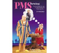 PMS Mornings: A Survival Guide for Men in Understanding the
