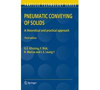 Pneumatic Conveying of Solids: A theoretical and practical approach: 8 (Particle Technology Series, 8)