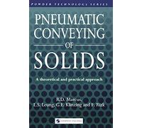 Pneumatic Conveying of Solids (Powder Technology Series)
