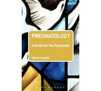 Pneumatology: A Guide for the Perplexed (Guides for the Perplexed)