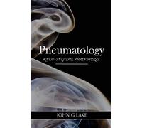 Pneumatology: Knowing the Holy Spirit