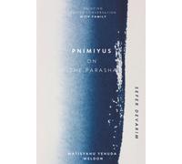 Pnimiyus On The Parsha: Sefer Devarim
