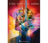 Pnk - Hurts 2B Human Piano, Vocal and Guitar Book [Softcover] Ha