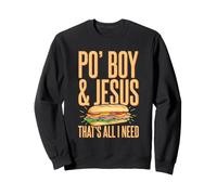 Po Boy & Jesus - That's All I Need Sweatshirt