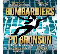 Po Bronson Bombardiers Paperback Book Po Bronson Multicolor