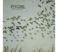 Po' Girl - Home To You