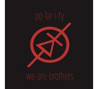 PO-LAR-I-TY - WE-ARE-BROTHERS (LIMITED EDITION ) VINYL LP SINGLE NEW
