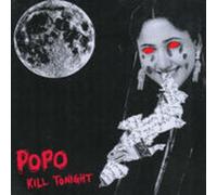 PO PO - Po Po Kill Tonight [Single]