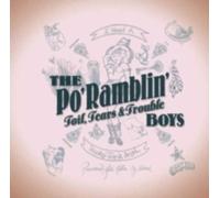 PO RAMBLIN BOYS: TOIL. TEARS & TROUBLE - CD BRAND NEW