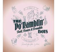 The Po' Ramblin' Boys - Toil, Tears & Trouble