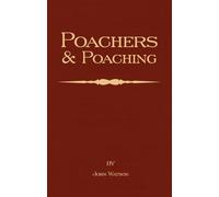 Poachers and Poaching - Knowledge Never Learned in Schools