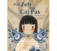 Pob Zeb Daig Caj Pas (the Rock in My Throat)