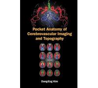 Pocket Anatomy Of Cerebrovascular Imaging And Topography