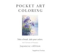 POCKET ART COLORING Echoes of Flowers (POCKET ART COLORING Series)