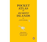 Pocket Atlas of Remote Islands by Judith Schalansky (Paperback Book)