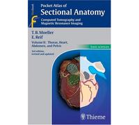 Pocket Atlas of Sectional Anatomy, Volume II: Computed Tomography and Magnetic Resonance Imaging: 2 (Thieme Flexibook)