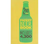 Pocket Beer Book, 2nd edition: The indispensable guide to the world's best craft & traditional beers - includes 4,300 beers
