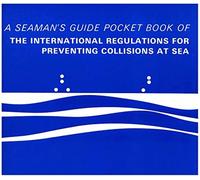 Pocket Book of the International Regulations for Preventing Collisions at Sea: A Seaman's Guide