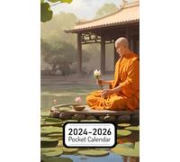 Pocket Calendar 2024-2026: Two-Year Monthly Planner for Purse , 36 Months from January 2024 to December 2026 | Buddhist monk | Teachings | Monastery ambiance | Lotus pond