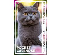 Pocket Calendar 2026-2027: 2-Year Planner for Purse, 24 Monthly from January 2026 to December 2027 with Motivational Quotes | British Shorthair Cat in Rose Garden Cover