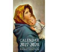 Pocket Calendar 2027-2028: Virgin Mary and Child Catholic Artwork with Small 24-Month Monthly Planner for Purse with Inspirational Quotes, Goals and Reflections, January 2027 to December 2028