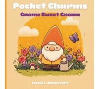 Pocket Charms: Gnome Sweet Gnome: A Cute & Relaxing Coloring Book of Charming Little Folk at Work and Play - Bold & Easy Designs for Kids, Teens & Adults (Pocket Charms collection)