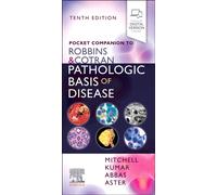 Pocket Companion to Robbins & Cotran Pathologic Basis of Disease