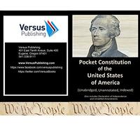 Pocket Constitution of the United States of America: Unabridged, Unannotated: Volume 1 (Pocket Classics)