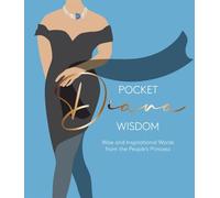 Pocket Diana Wisdom : Wise and Inspirational Words from the People's Princess