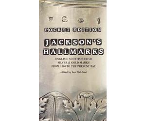 Pocket Ed. Jacksons Hallmarks - Pocket Edition: English, Scottish, Irish Silver and Gold Marks from 1300 to the Present Day