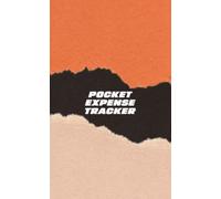 Pocket Expense Tracker: Simple Daily Money Organizer Log Book for Personal or Small Business