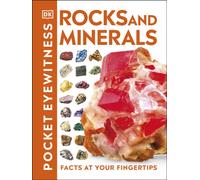 Pocket Eyewitness Rocks and Minerals : Facts at Your Fingertips