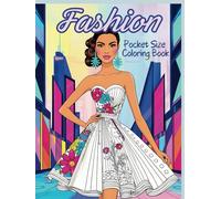 Pocket Fashion - Mini Women's Clothing Coloring Book for Adults and Teens: Pocket Size Simple and Stylish Designs Illustration Packed with On-Trend ... Cloth to Life! (Pocket Size Coloring Books)
