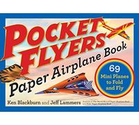 Pocket Flyers Paper Airplane Book: 69 Mini Planes To Fold And Fly (Paper Airplanes)