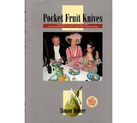 Pocket Fruit Knives: A Synopsis of Their History from the United Kingdom, France, Northern Europe and USA
