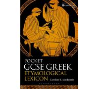 Pocket GCSE Greek Etymological Lexicon