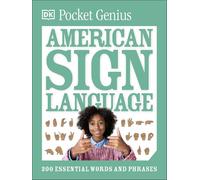 Pocket Genius American Sign Language: 200 Essential Words and Phrases (Pocket Eyewitness)