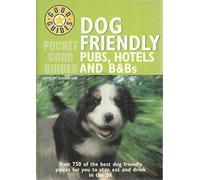 Pocket Good Guide Dog Friendly Pubs, Hotels and B&Bs (Good Guides)