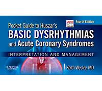Pocket Guide for Huszar's Basic Dysrhythmias and Acute Coronary Syndromes: Interpretation and Management