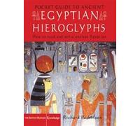 Pocket Guide to Ancient Egyptian Hieroglyphs: How to read and write Ancient Egyptian (British Museum Pocket Guides)