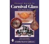 Pocket Guide to Carnival Glass – Schiffer Book for Designers & Collectors – With Price Guide