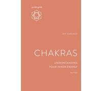 Pocket Guide to Chakras: Understanding Your Inner Energy (Mindful Living Guides)