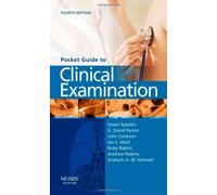 Pocket Guide to Clinical Examination, 4e (Pocket Guide To... (Mosby)) 4th (fourth) Edition by Epstein MB BCh FRCP, Owen, Perkin BA MB FRCPBA MB published by Mosby (2009)