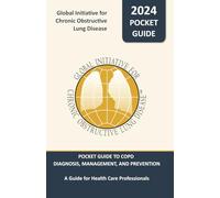 Pocket Guide to COPD Diagnosis, Management and Prevention - A Guide for Health Care Professionals